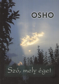 OSHO  A szó mely éget   könyv letöltés pdf